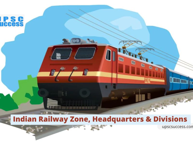 Indian Railway Zone, headquarters and their divisions