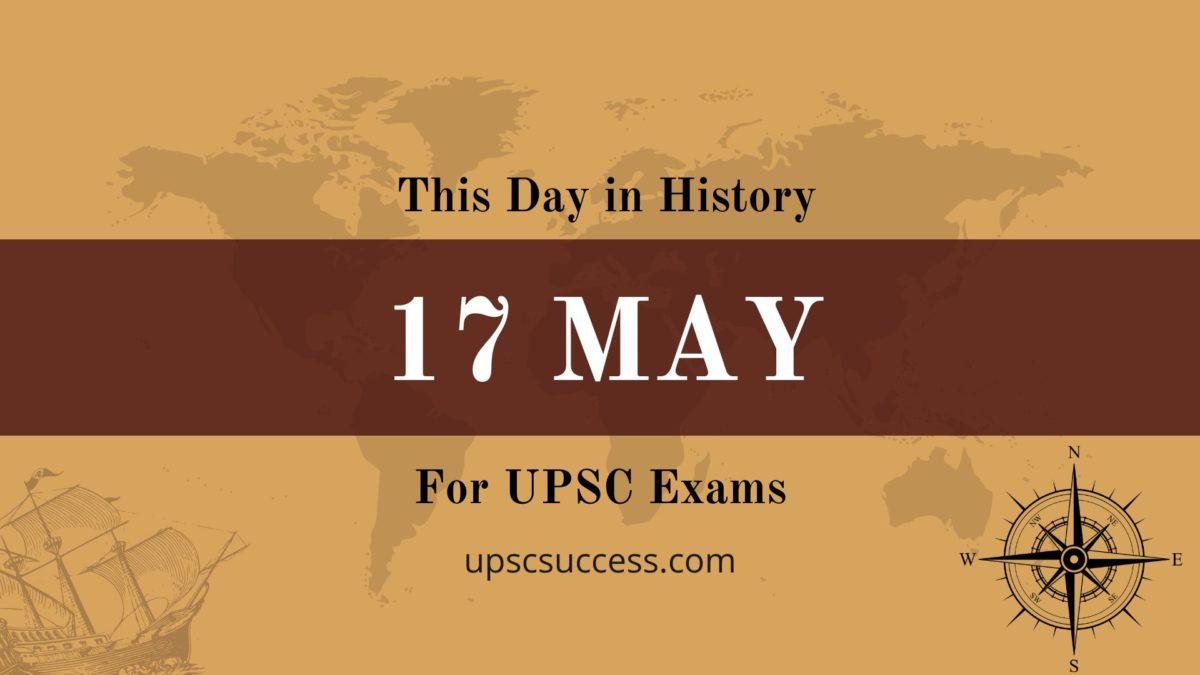 17 May - This Day in History