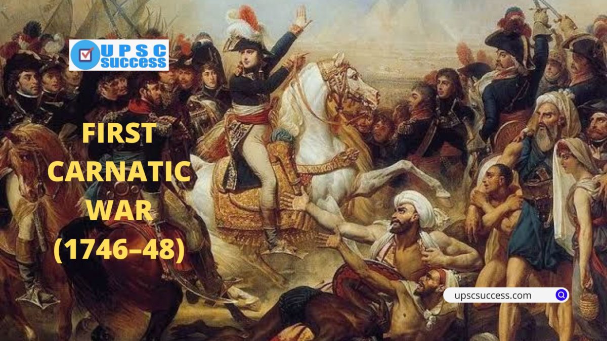 FIRST CARNATIC WAR (1746–48)