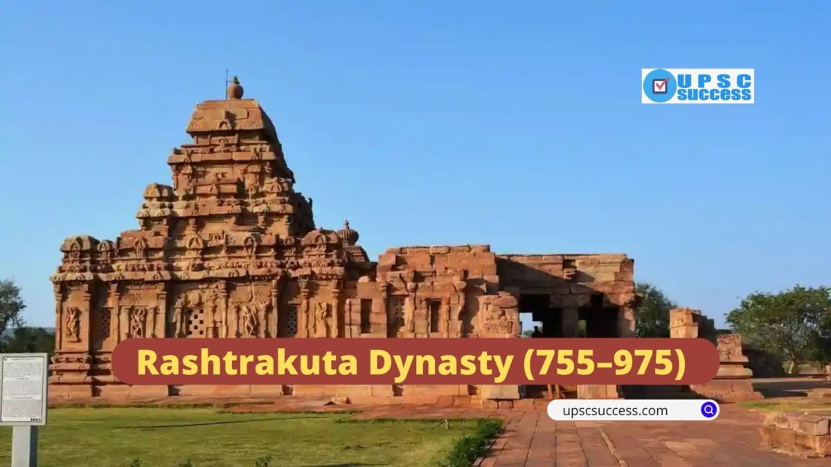 Rashtrakuta Dynasty (755–975 AD)
