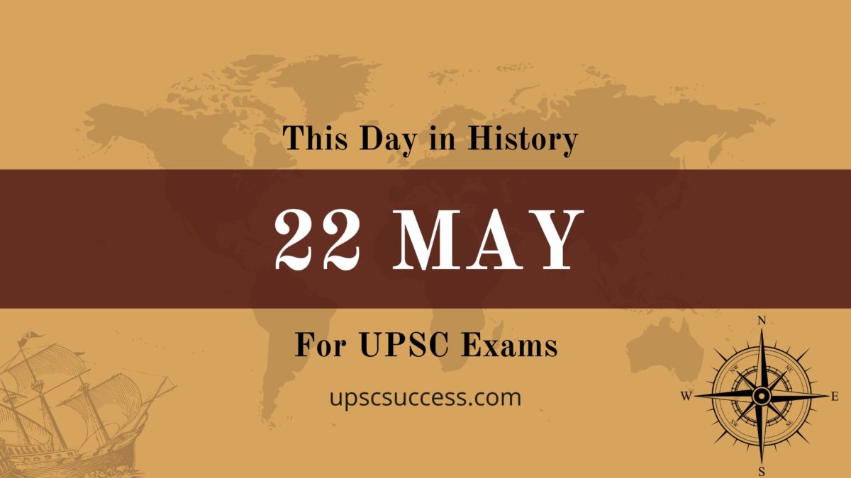 22 May - This Day in History