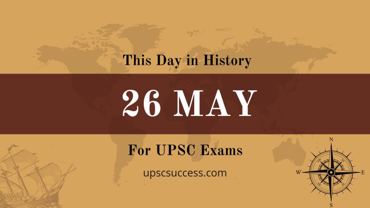 26 May – This Day in History