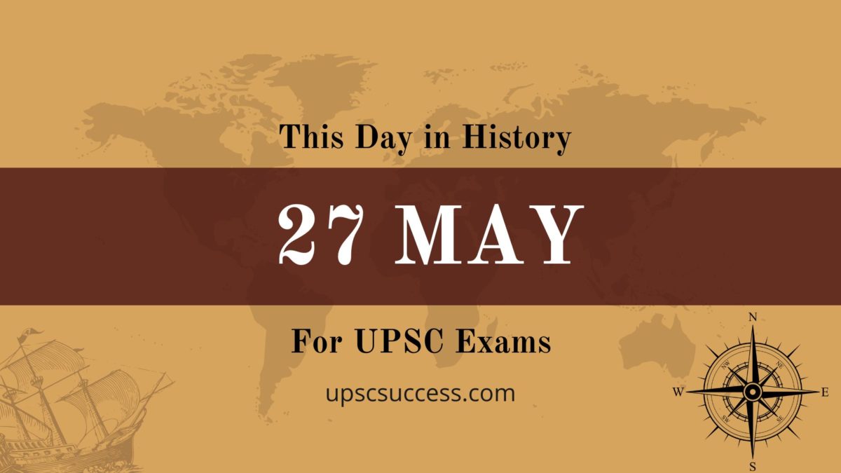 27 May- This Day in History