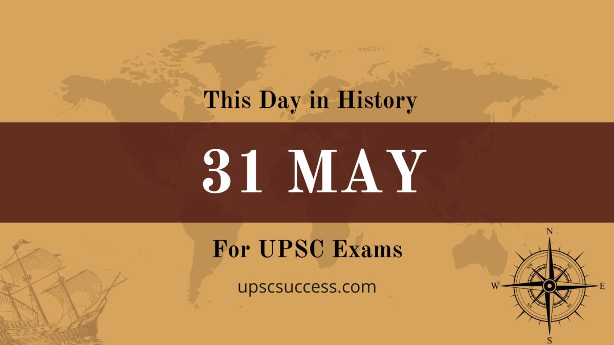 31 May - This Day in History